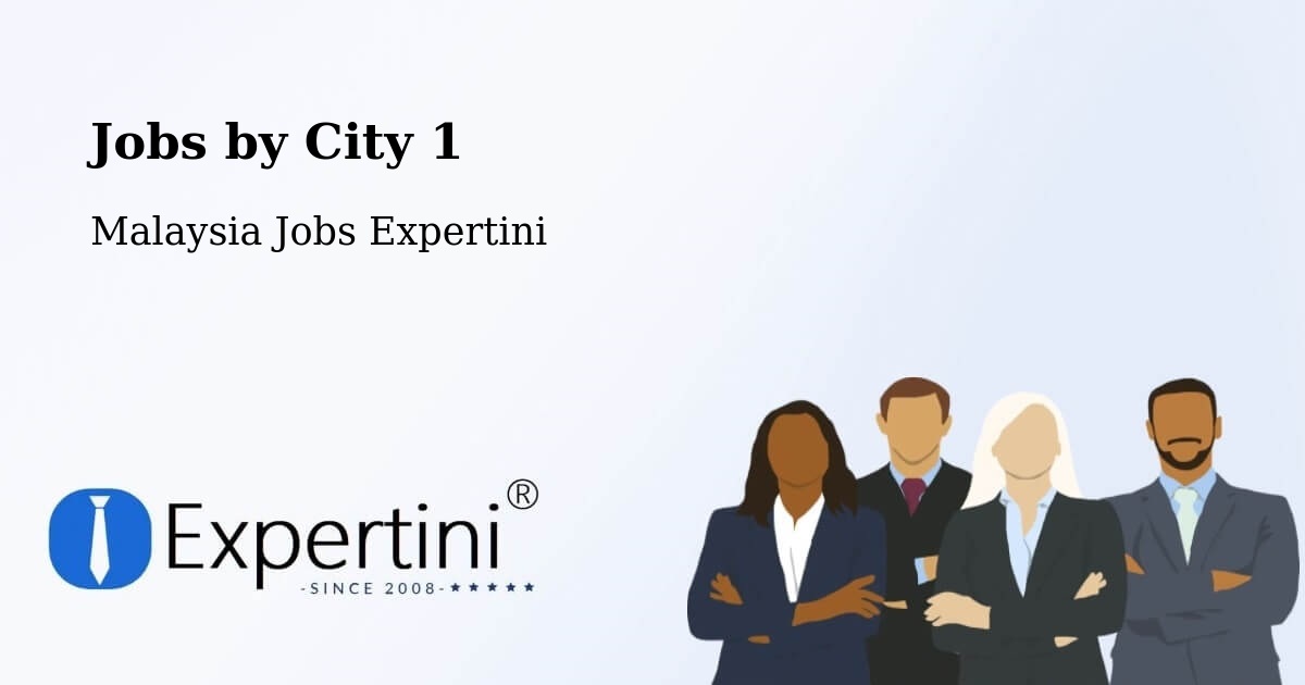City Jobs in Malaysia - Expertini